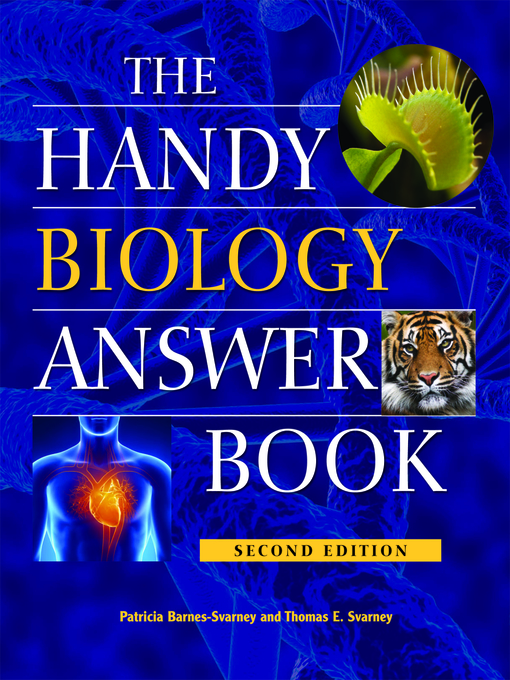 Title details for The Handy Biology Answer Book by Patricia Barnes-Svarney - Available